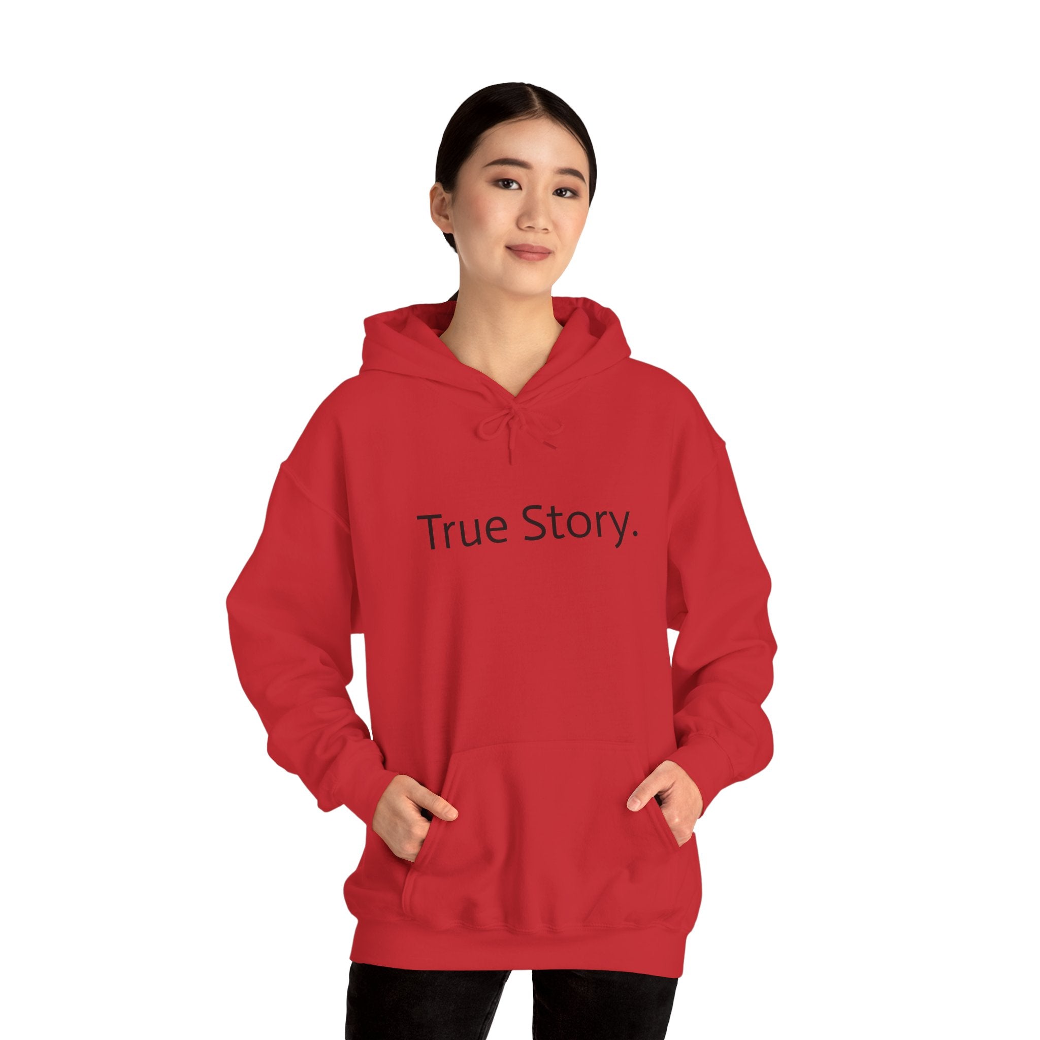 True Story Hoodie