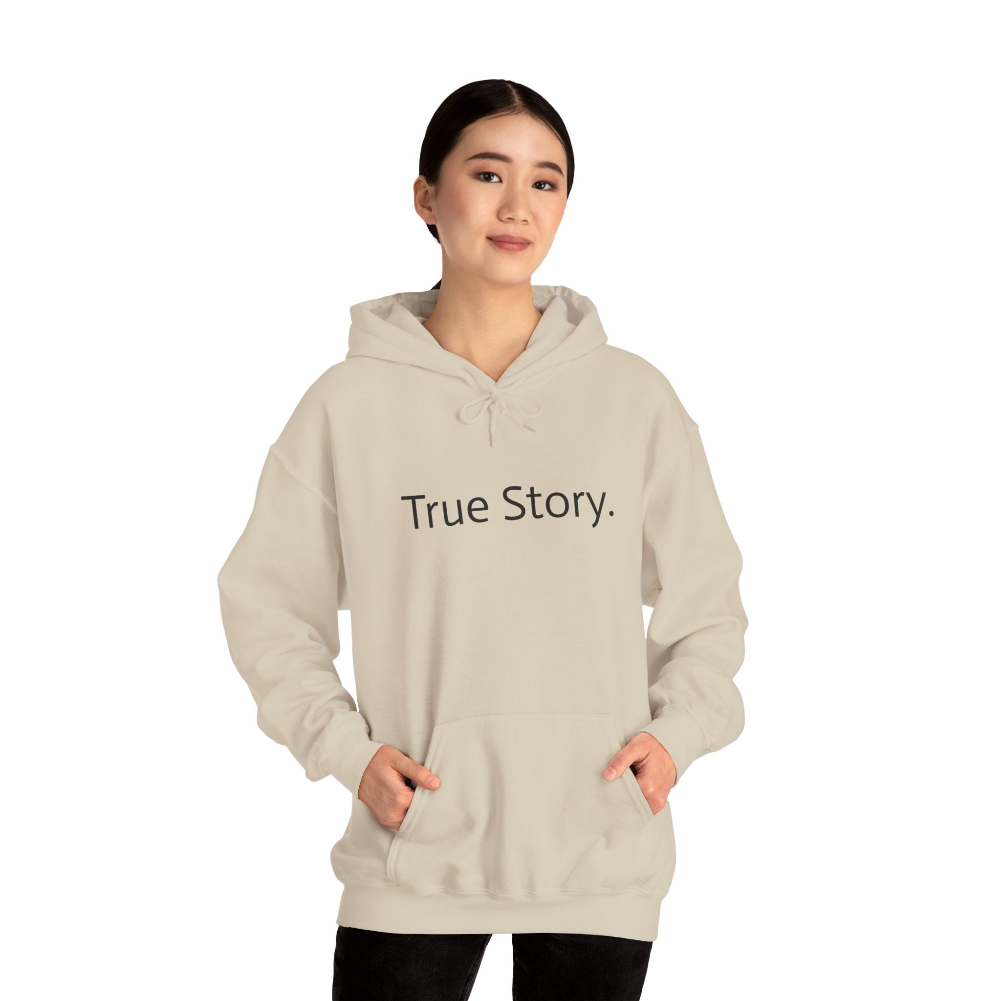 True Story Hoodie