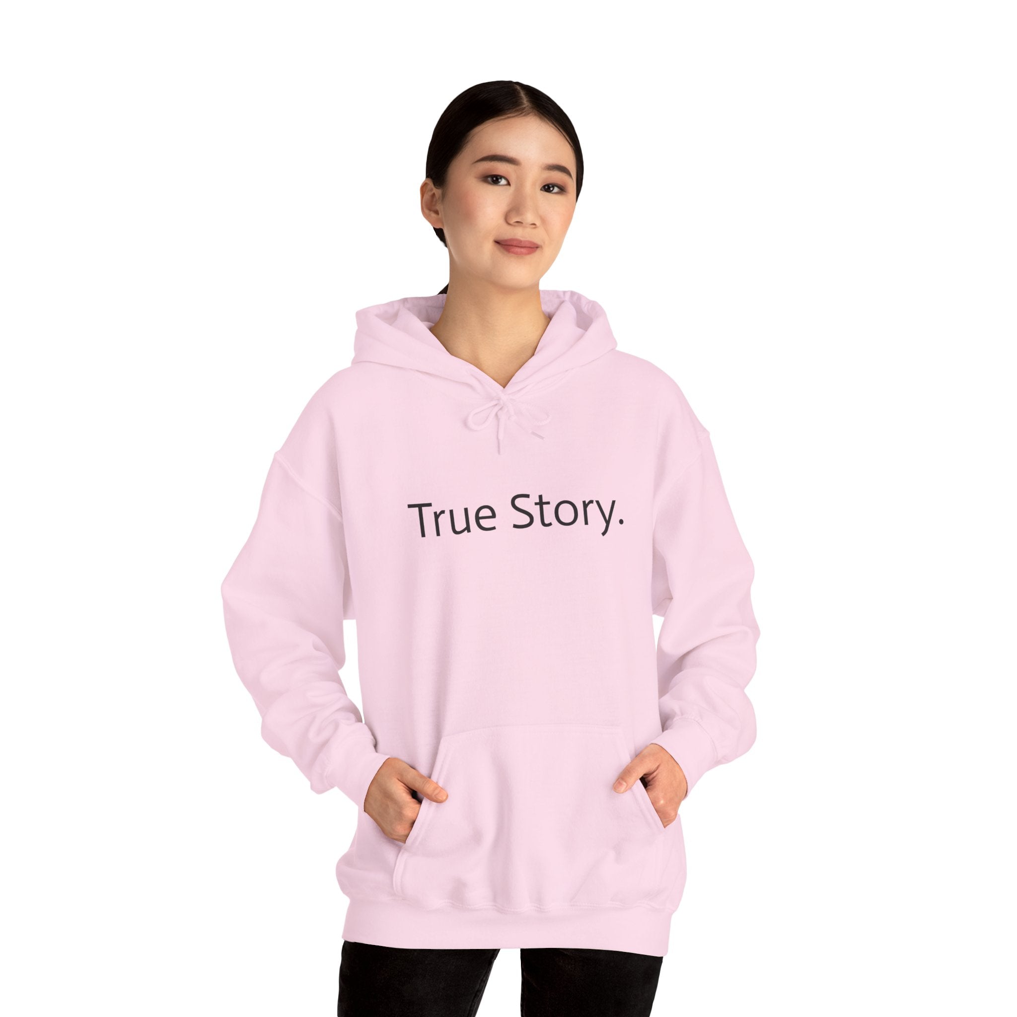 True Story Hoodie