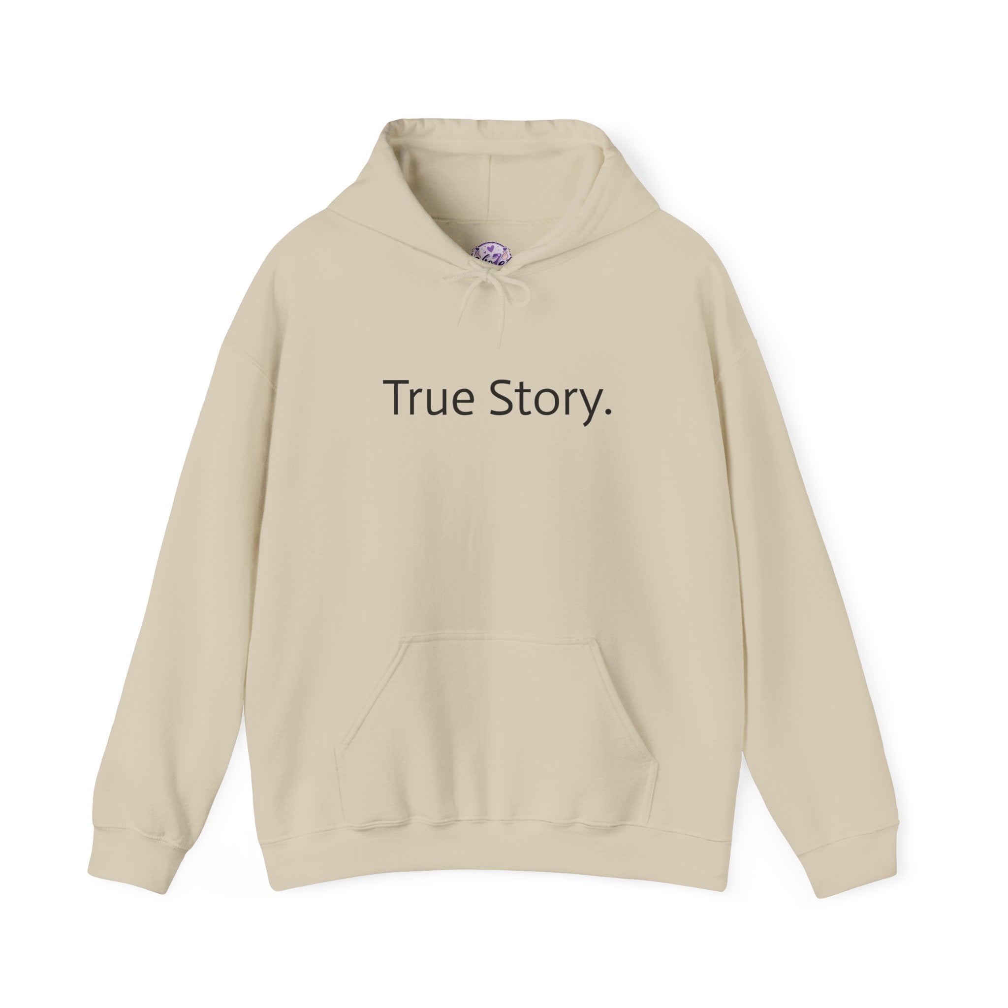 True Story Hoodie