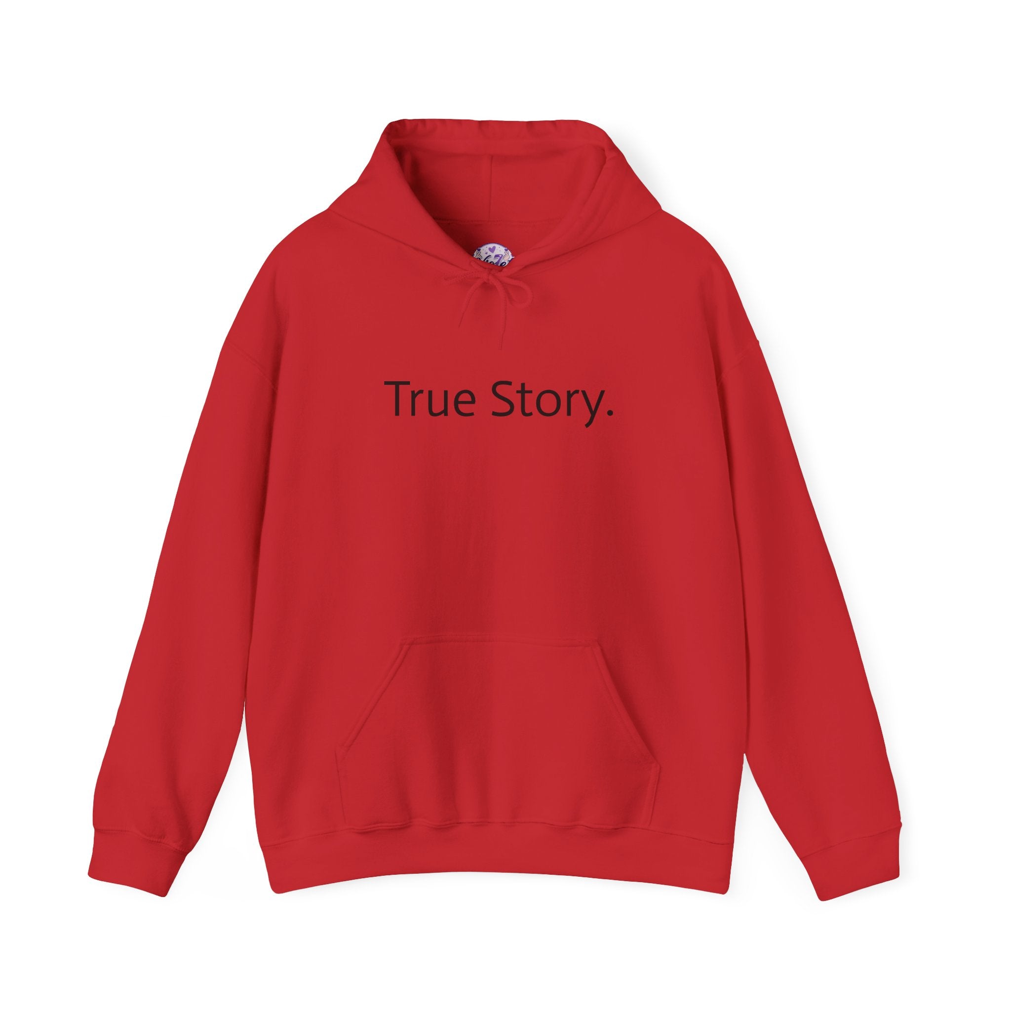 True Story Hoodie