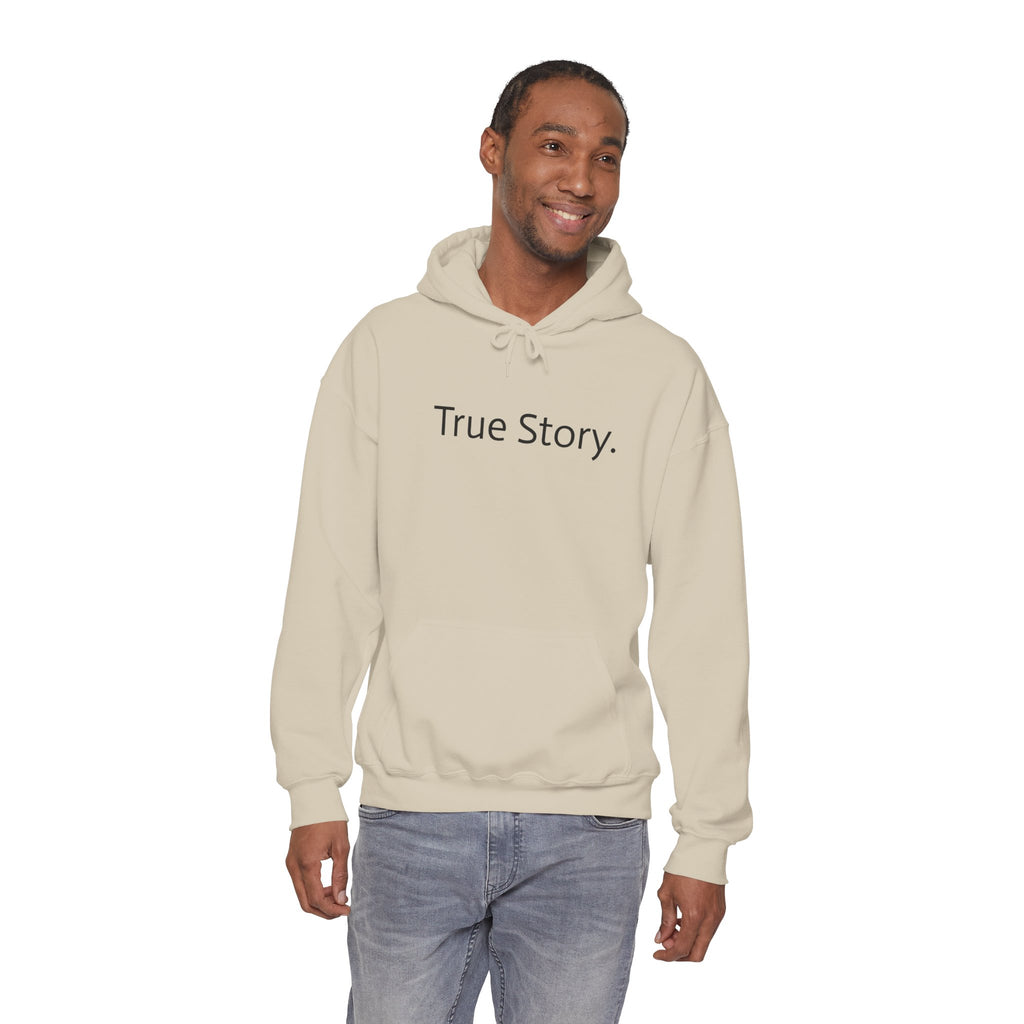 True Story Hoodie