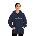 True Story Hoodie