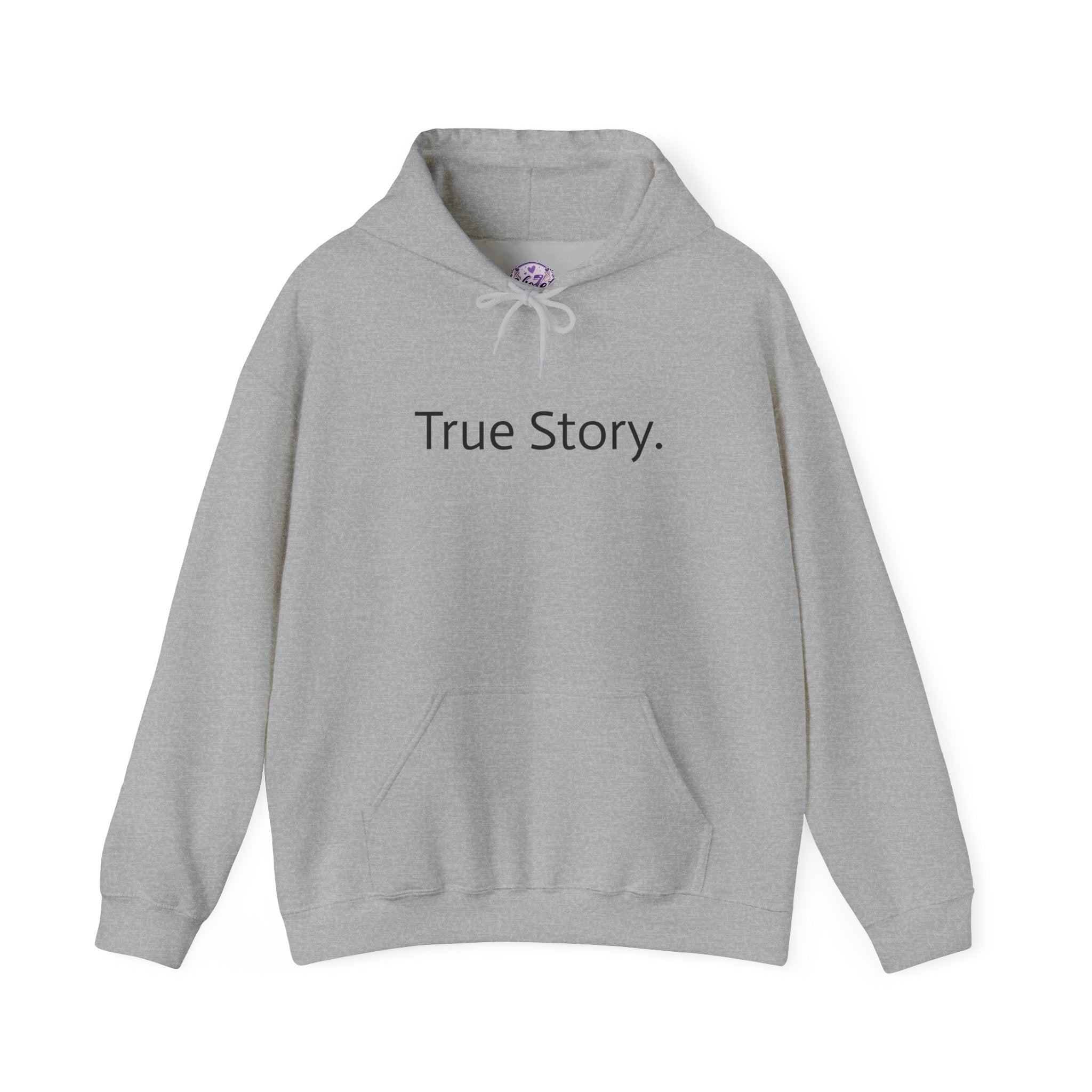 True Story Hoodie