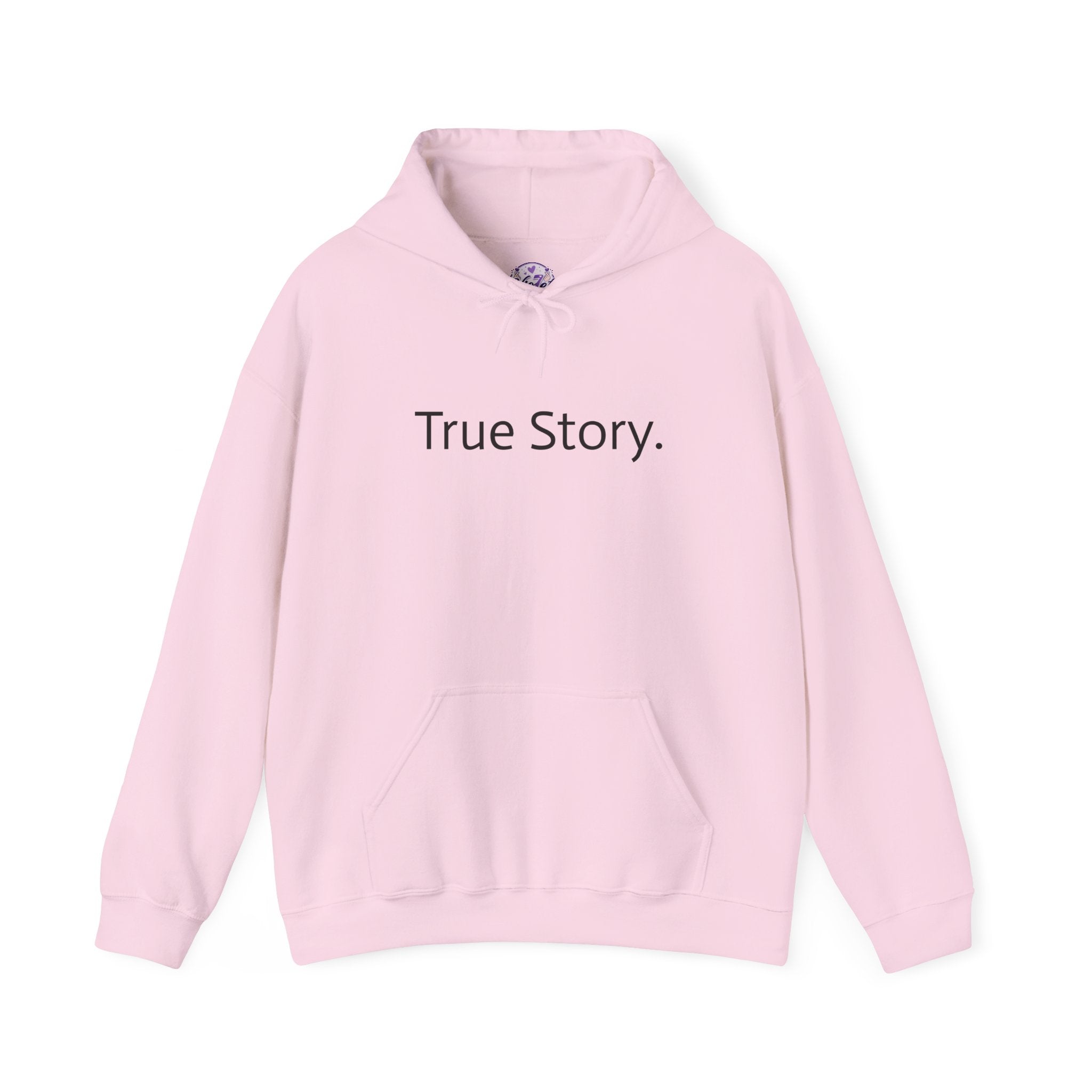 True Story Hoodie