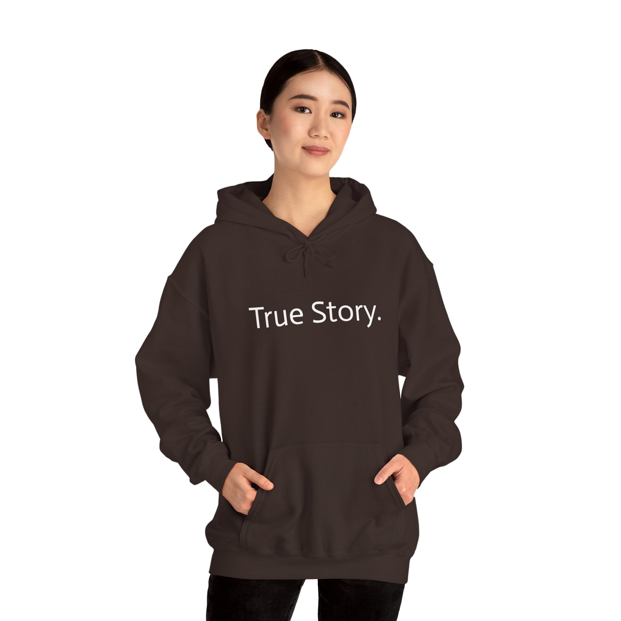 True Story Hoodie