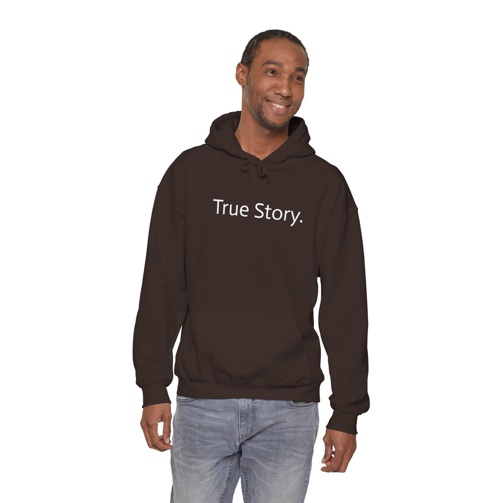 True Story Hoodie