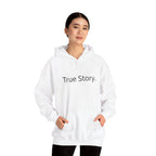 True Story Hoodie