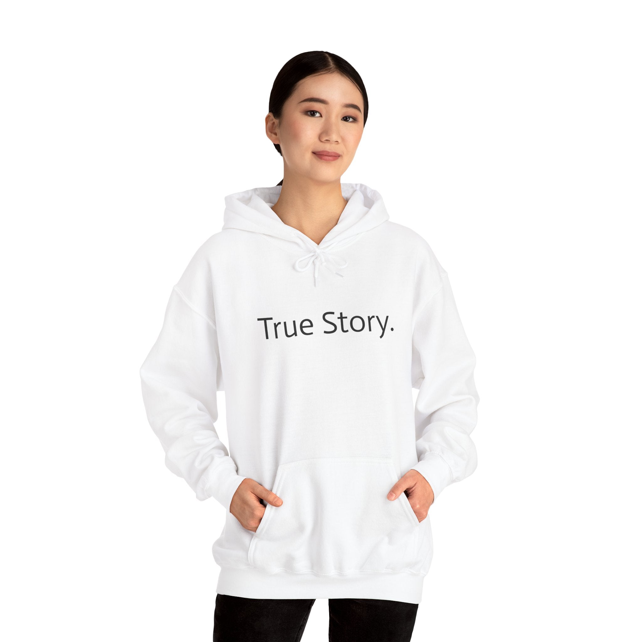True Story Hoodie